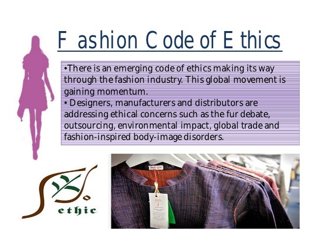 Code of ethics for fashion industry Code of ethics for fashion industry